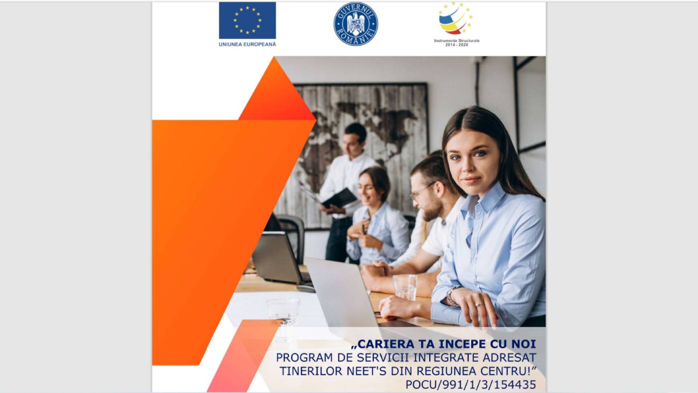 CARIERA TA INCEPE CU NOI – PROGRAM DE SERVICII INTEGRATE, ADRESAT TINERILOR NEET'S DIN REGIUNEA CENTRU carolinatv