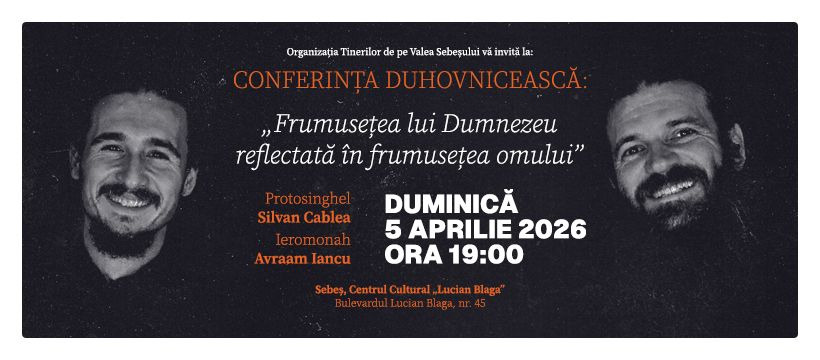 Organizația Tinerilor de pe Valea Sebeșului organizează o conferință duhovnicească CarolinaTV