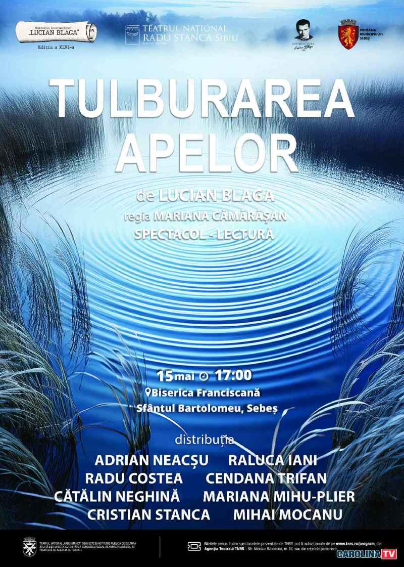 Lucian Blaga, Tulburarea apelor, Festival Internațional Blaga, spectacol-lectură, dramaturgie română, teatrul, literatură blagiană Sebeș